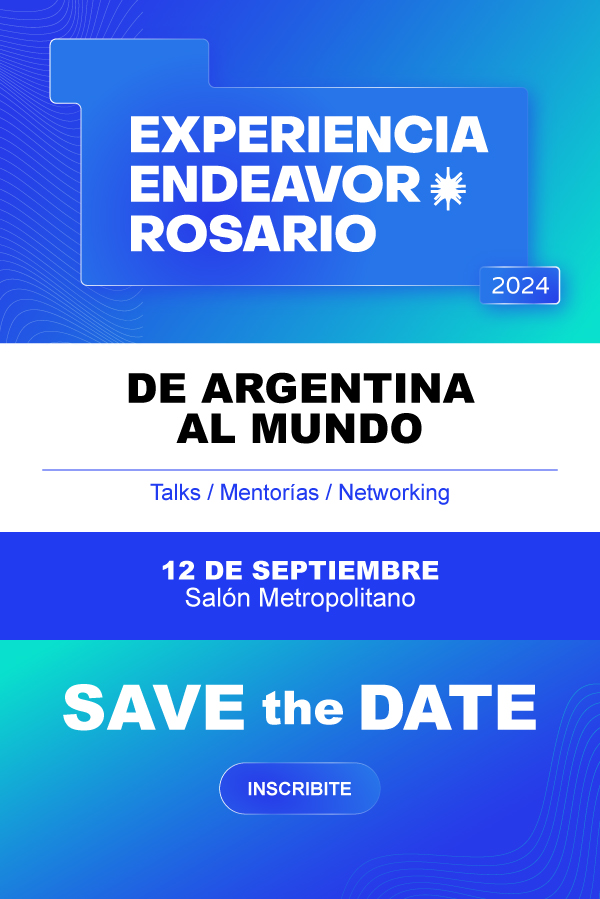 LLEGA LA EXPERIENCIA ENDEAVOR 2024 A ROSARIO